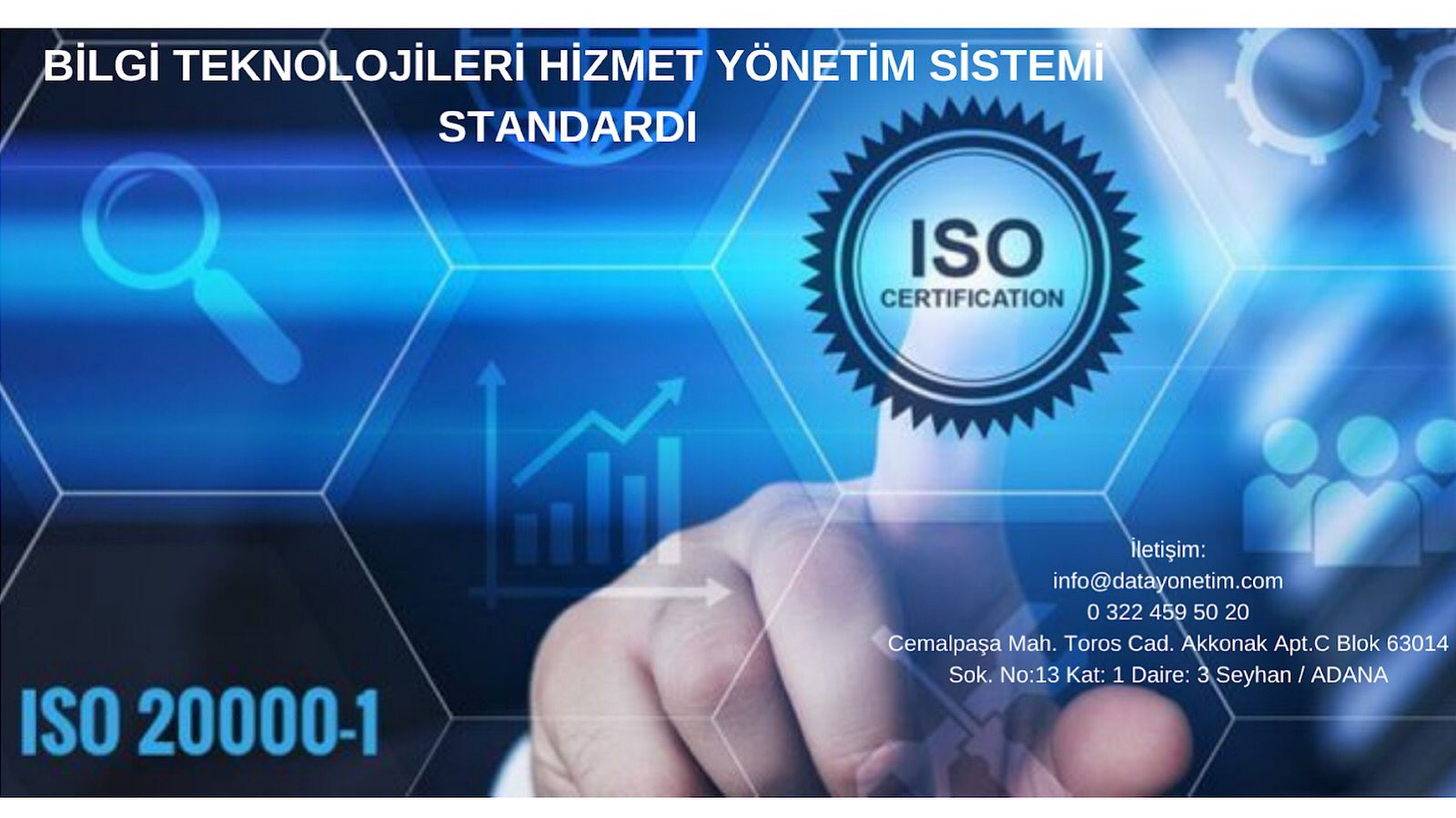 ISO 20000-1 BİLGİ TEKNOLOJİLERİ HİZMET YÖNETİM SİSTEMİ